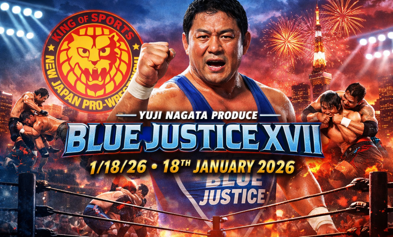 NJPW Yuji Nagata Produce Blue Justice XVII 1/18/26 – 18th January 2026