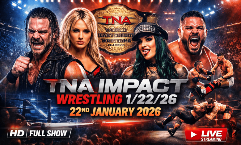 TNA Impact Wrestling 1/22/26 – 22nd Januaray 2026