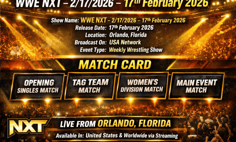 WWE NXT – 2/17/2026 – 17th February 2026