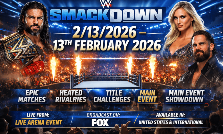 WWE Smackdown – 2/13/2026 – 13th February 2026